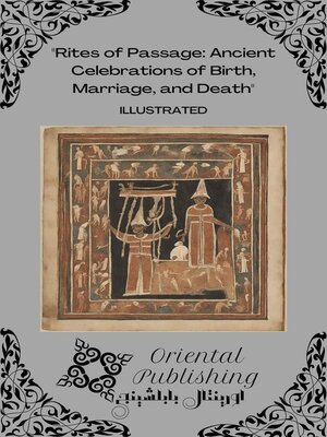 cover image of Rites of Passage Ancient Celebrations of Birth, Marriage, and Death